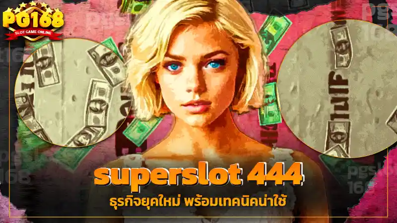 superslot 444