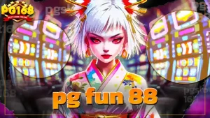 pg fun 88