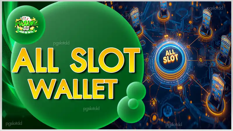 All slot wallet