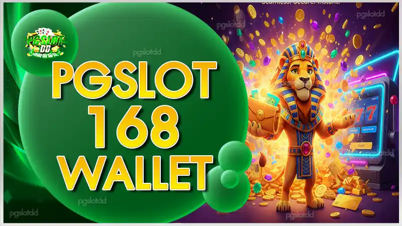 pgslot168wallet