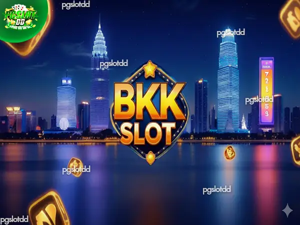 Bkk สล็อต